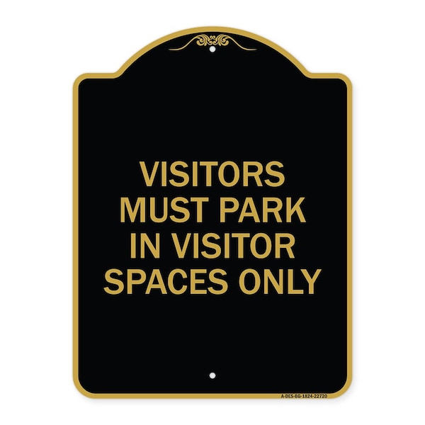 Signmission Visitors Parking Visitors Must Park in Visitor Spaces Heavy-Gauge Alum, 18" x 24", BG-1824-22720 A-DES-BG-1824-22720 - main